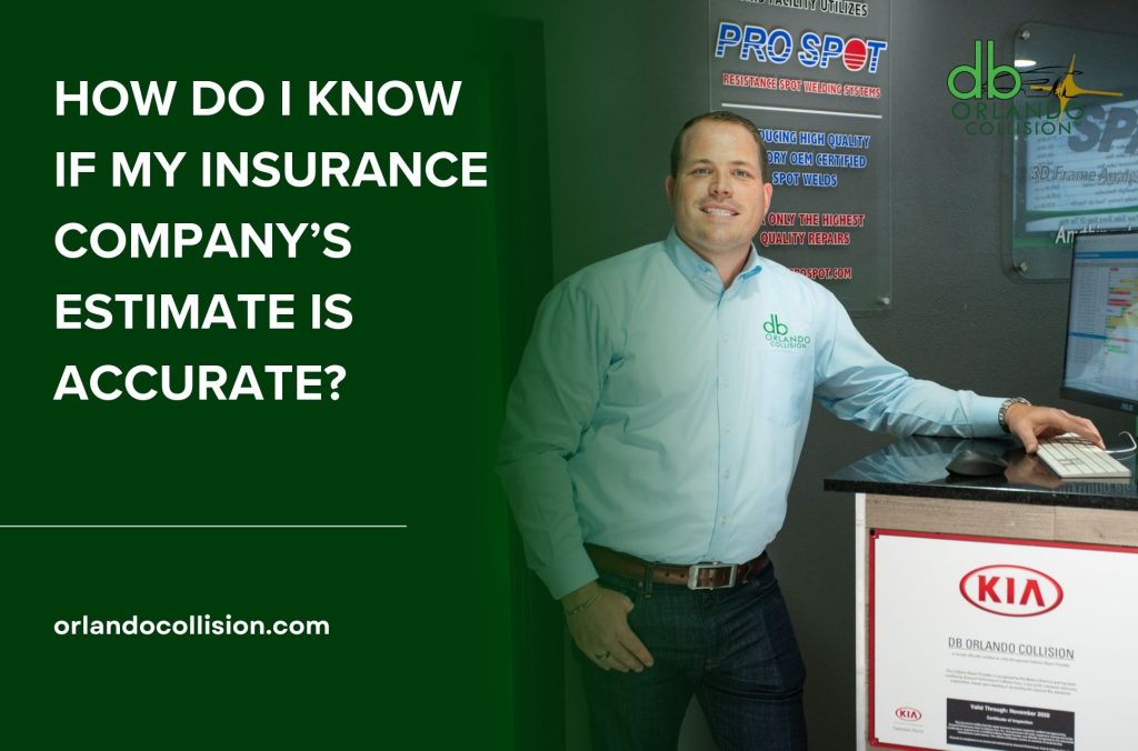 How do I know if my insurance company’s estimate is accurate