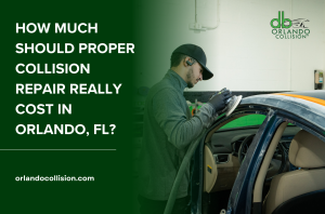 How Much Should Proper Collision Repair Really Cost in Orlando, FL