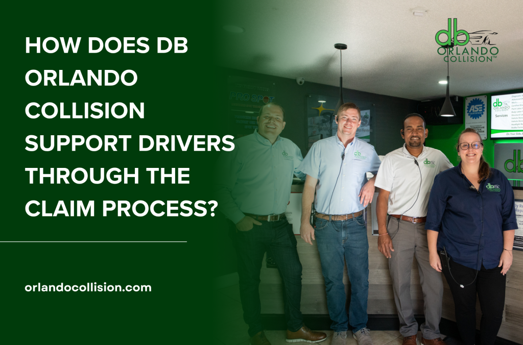 How Does db Orlando Collision Support Drivers Through the Claim Process