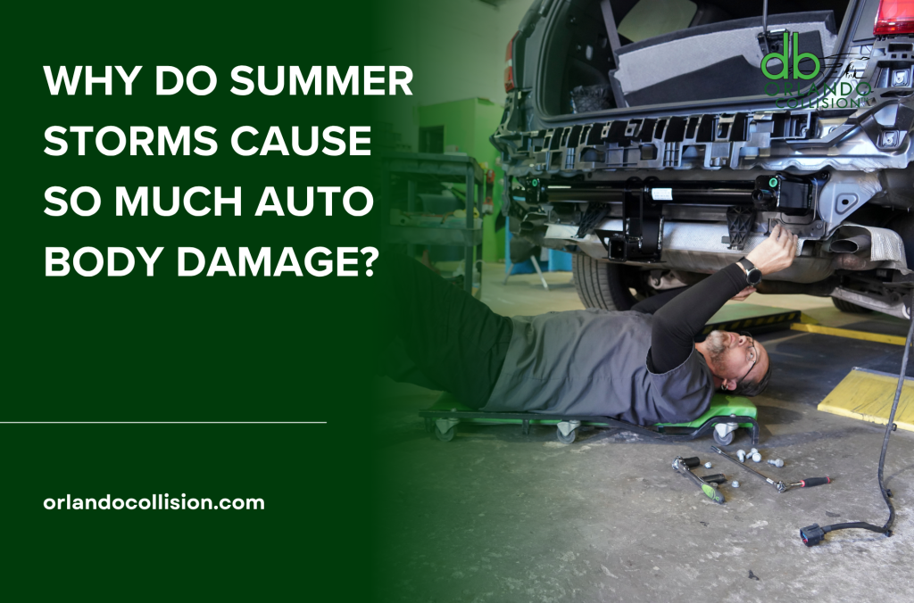 Why Do Summer Storms Cause So Much Auto Body Damage